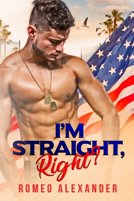 I’m Straight, Right? by Romeo Alexander
