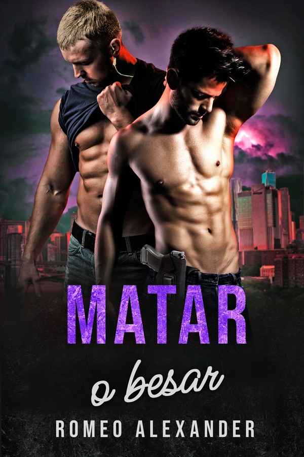 Matar o besar (Los héroes de Port Dale 2), de Romeo Alexander